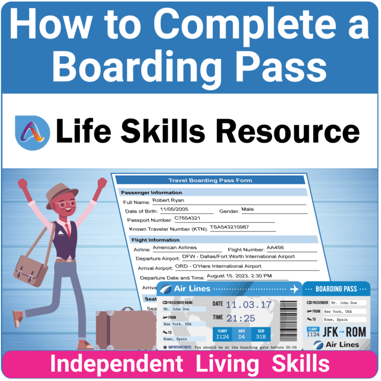 How to Complete a Boarding Pass is a special education activity and worksheet designed to help teenagers and young adults improve their independent living skills.